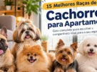 melhores raças de cachorro para apartamento